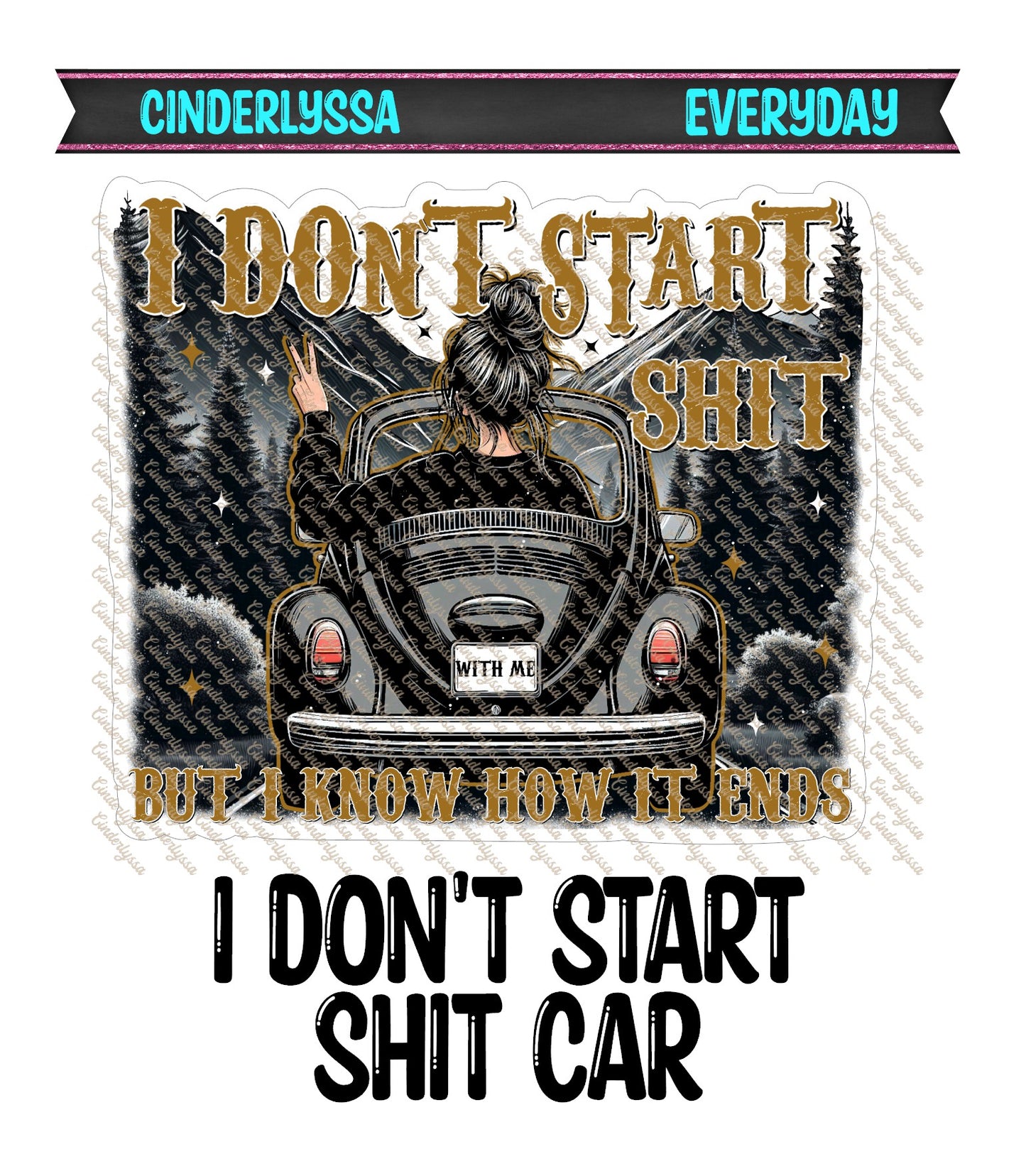 I Don't Start Shit Car Cardstock Silicone Mold, Aroma Bead Molds, Car Freshies, Premium Cardstock Images
