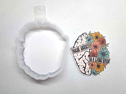 Anxiety Brain: Your Anxiety Is A Lying B*tch for Cardstock Silicone Mold, Aroma Bead Molds, Premium Cardstock Images
