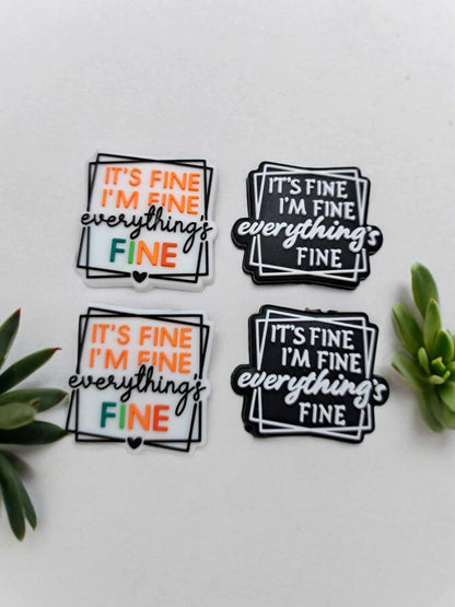 It's Fine I'm Fine Everything's Fine Silicone Focal Bead - 0184