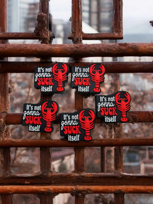 Crawfish: It's not Gonna Suck Itself Silicone Focal Bead - 0825