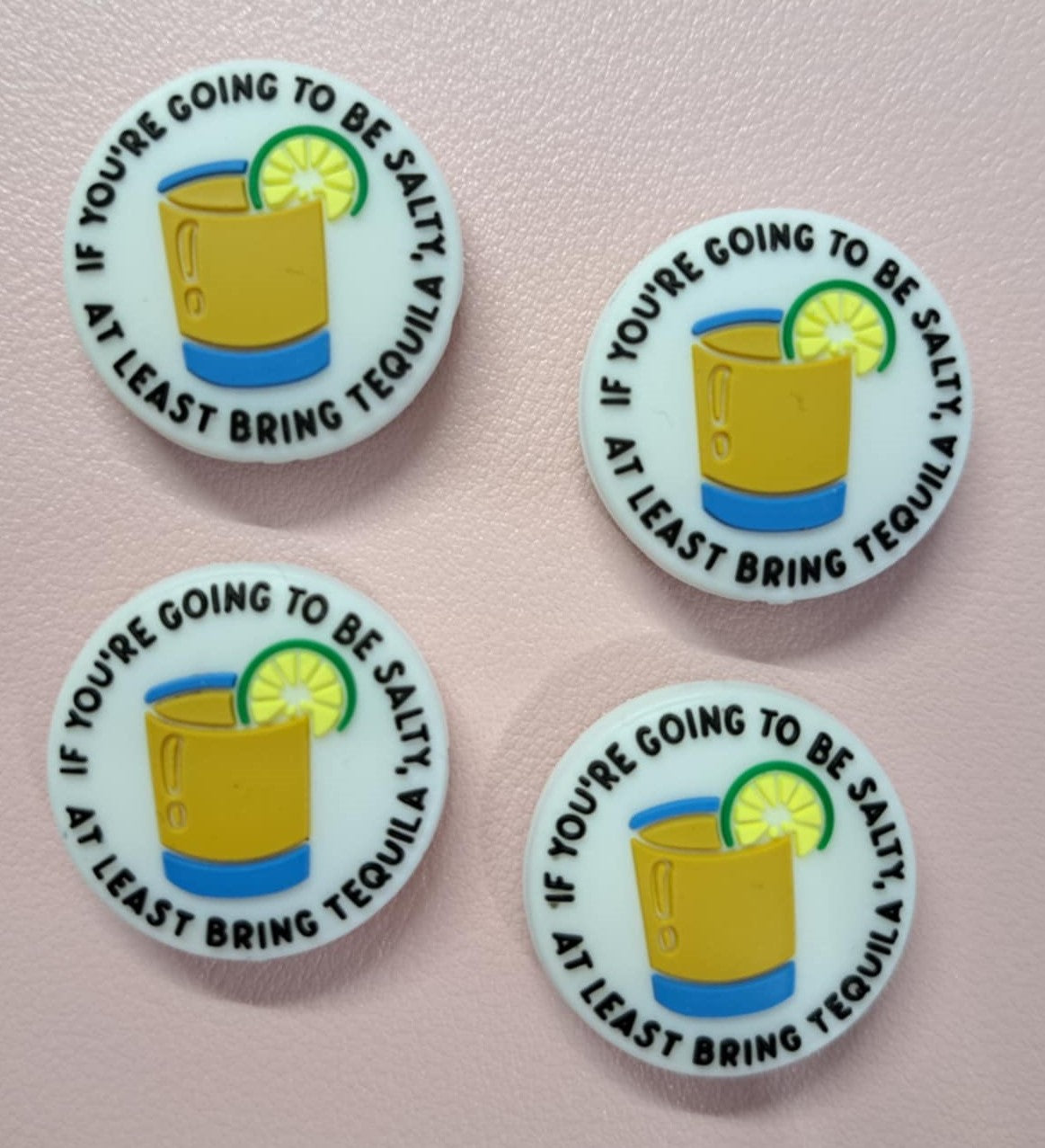 If You're Going To Be Salty, At Least Bring The Tequila Silicone Focal Bead