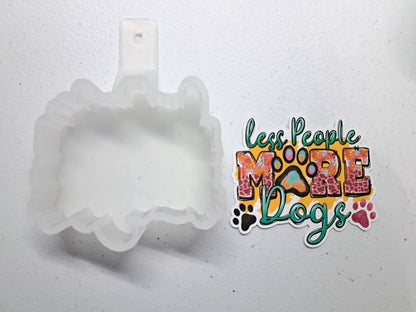 Less People More Dogs Cardstock Silicone Mold, Aroma Bead Molds, Premium Cardstock Images