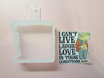 I Can't Live Laugh Love in These Conditions Cardstock Silicone Mold, Aroma Bead Molds, Car Freshies, Premium Cardstock Images