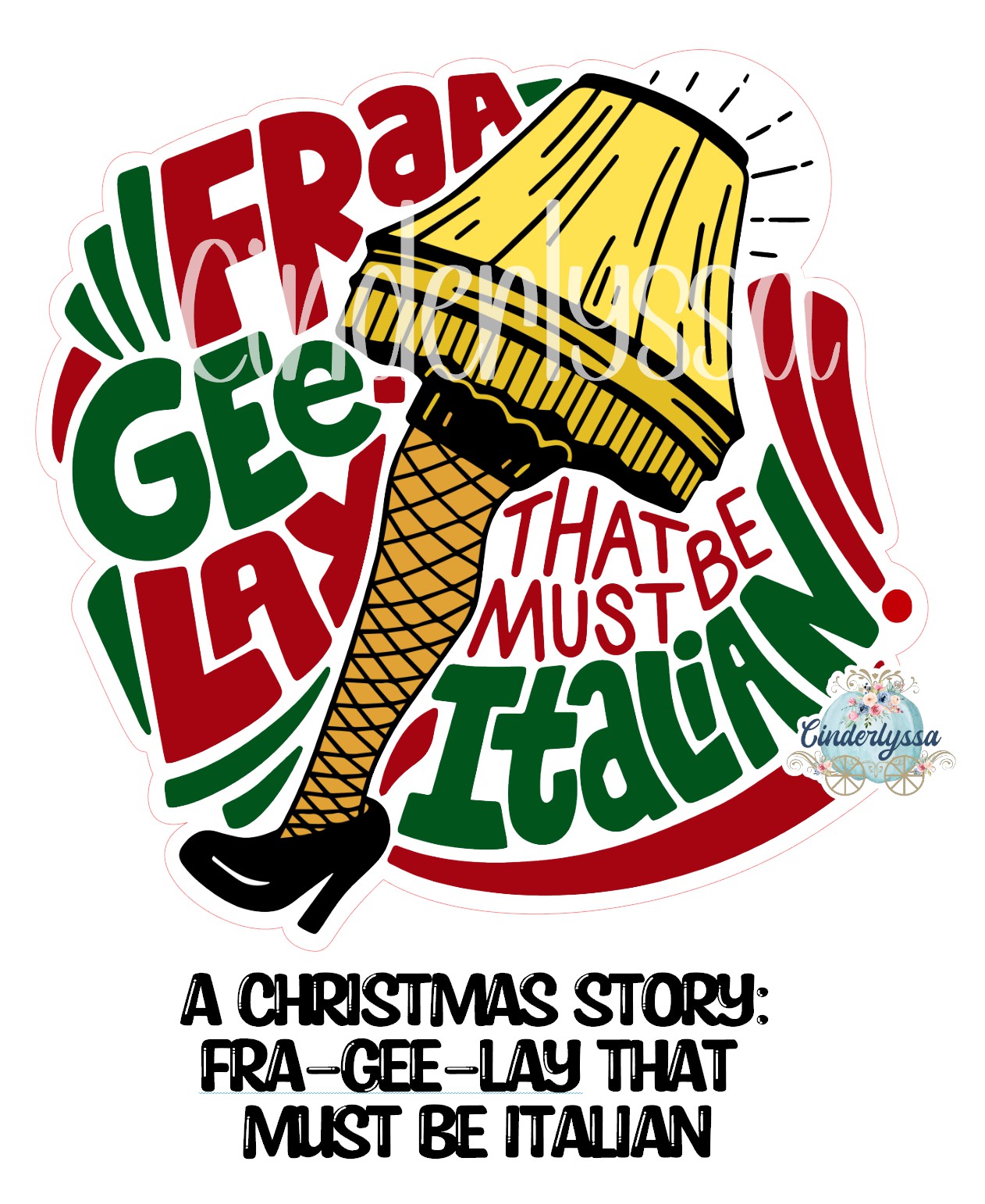 A Christmas Story Fra-Gee-Lay That Must Be Italian! - Movie Inspired Cardstock Silicone Mold, Aroma Bead Molds,Car Freshener Mold,Premium Cardstock Images, Car Freshie