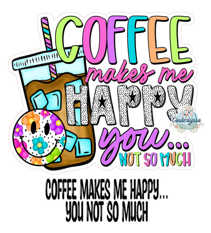 Coffee Makes Me Happy...You Not So Much Cardstock Silicone Mold, Aroma Bead Molds, Premium Cardstock Images