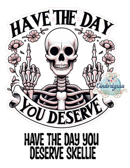 Have The Day You Deserve Skellie Cardstock Silicone Mold, Aroma Bead Molds, Premium Cardstock Images