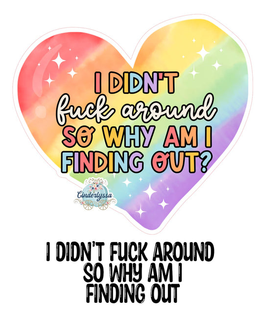 I Didn't Fuck Around So Why Am I Finding Out Cardstock Silicone Mold, Aroma Bead Molds, Premium Cardstock Images