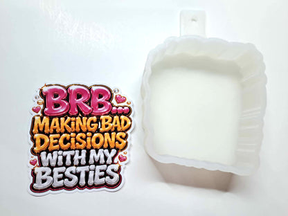 Besties Making Bad Decisions Cardstock Silicone Mold, Aroma Bead Molds, Premium Cardstock Images