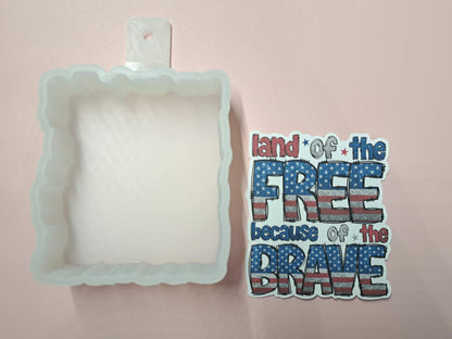 Land Of The Free Because Of The Brave Cardstock Silicone Mold, Aroma Bead Molds, Premium Cardstock