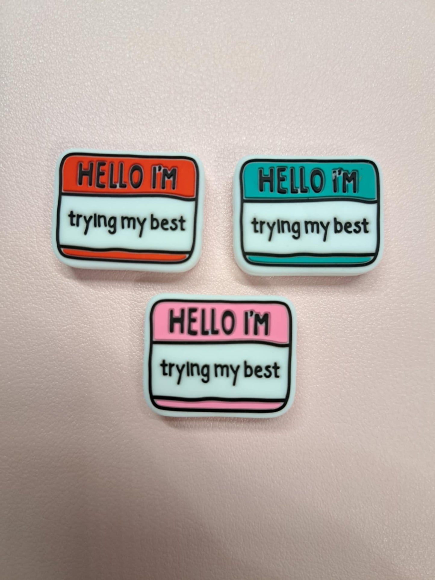 Hello I'm: Trying My Best Name Tag Silicone Focal Bead