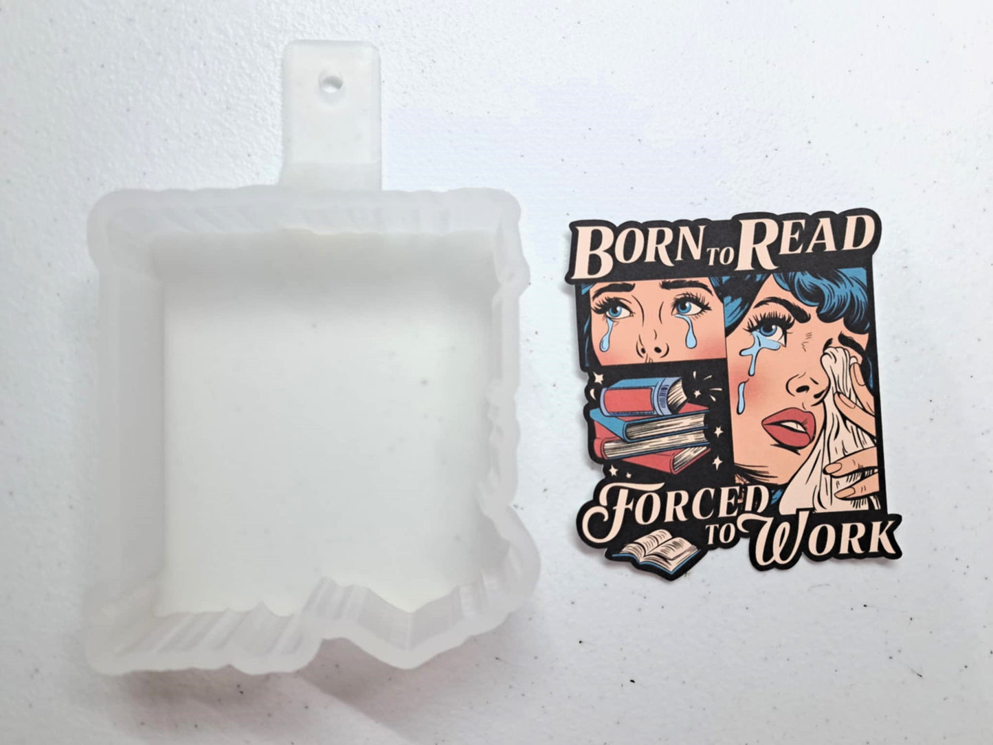 Born To Read Forced To Work Cardstock Silicone Mold, Aroma Bead Molds, Premium Cardstock Images