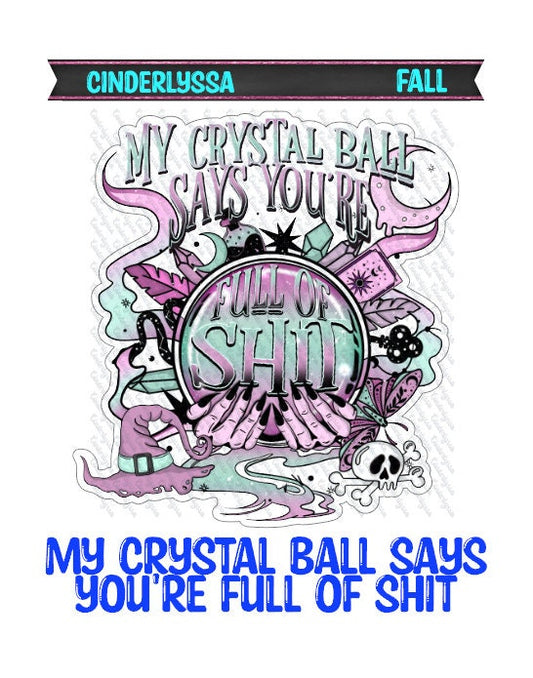 My Crystal Ball Says You're Full of Sh*t: Halloween Silicone Mold, Aroma Bead Molds, Car Freshener Mold, Premium Cardstock Images